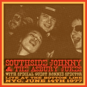 Southside Johnny And The Asbury Jukes With Ronnie Spector - Live At The Bottom Line Nyc June 14Th 1977 in the group CD / Pop-Rock at Bengans Skivbutik AB (4215893)