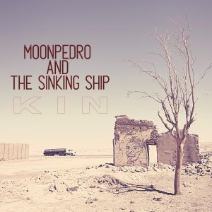 Moonpedro & The Sinking Ship - Kin in the group OTHER / -Start BOR1 at Bengans Skivbutik AB (4216038)