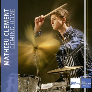 Mathieu Clement - Coming Home - Jazz Thing Next Generation Vol. 97 in the group CD / Jazz at Bengans Skivbutik AB (4216045)