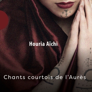 Houria Aichi - Chants Courtois De L'aures in the group CD / World Music at Bengans Skivbutik AB (4216836)