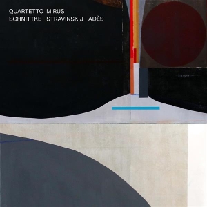 Quartetto Mirus - Schnittke Stravinsky Ades in the group OUR PICKS /  Christmas gift tip Vinyl at Bengans Skivbutik AB (4221010)