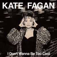 Kate Fagan - I Don't Wanna Be Too Cool (Expanded in the group VINYL / Pop-Rock at Bengans Skivbutik AB (4222669)