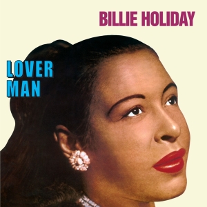 Billie Holiday - Lover Man in the group OUR PICKS /  Christmas gift tip Vinyl at Bengans Skivbutik AB (4222788)