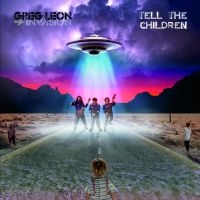 Leon Greg Invasion - Tell The Children in the group CD / Pop-Rock at Bengans Skivbutik AB (4223428)