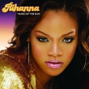 Rihanna - Music Of The Sun (2Lp) in the group OTHER / -Startsida Vinylkampanj at Bengans Skivbutik AB (4224021)