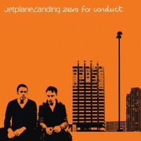 Jetplane Landing - Zero For Conduct in the group VINYL / Pop-Rock at Bengans Skivbutik AB (4224261)