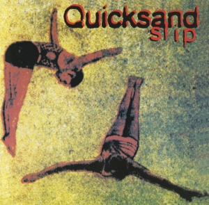 Quicksand - Slip in the group OUR PICKS / Christmas gift tip CD at Bengans Skivbutik AB (4224438)