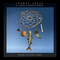 Truax Thomas With Budgie And Mothe - Dream Catching Songs in the group VINYL / Pop-Rock at Bengans Skivbutik AB (4225098)