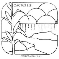 Cactus Lee - Perfect Middle Hall in the group VINYL / Pop-Rock at Bengans Skivbutik AB (4225177)