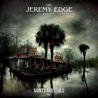 Jeremy Edge Project The - Saints & Souls Vol 2 in the group CD / Pop-Rock at Bengans Skivbutik AB (4225362)