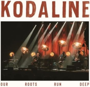 Kodaline - Our Roots Run Deep in the group CD / Pop-Rock at Bengans Skivbutik AB (4226525)