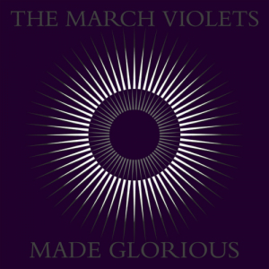 March Violets The - Made Glorious (2 Lp Purple Vinyl) in the group OUR PICKS / Record Store Day / RSD2023 at Bengans Skivbutik AB (4229549)