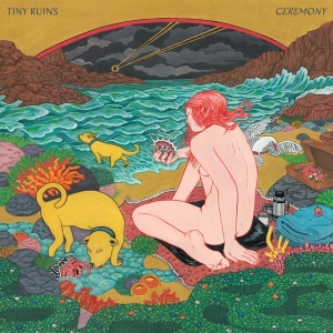 Tiny Ruins - Ceremony in the group CD / Rock at Bengans Skivbutik AB (4230226)