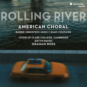 Choir Of Clare College (Cambridge) | Iestyn Davies | Graham Ross - Rolling River: American Choral in the group CD / Klassiskt,Övrigt at Bengans Skivbutik AB (4231228)