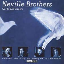 Neville Brothers - Out In The Streets in the group OUR PICKS / Christmas gift tip CD at Bengans Skivbutik AB (4234061)