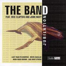 The Band Feat Eric Clapton & John Hiatt - Jubilation in the group OTHER / 10399 at Bengans Skivbutik AB (4234064)