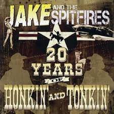 Jake And The Spitfires - 20 Years Of Honkin And Tonkin in the group CD / Pop-Rock at Bengans Skivbutik AB (4234946)