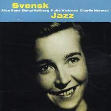 Svensk Jazz - Alice Babs-Wickman P-Norman C Mfl in the group CD / Jazz,Pop-Rock at Bengans Skivbutik AB (4234987)