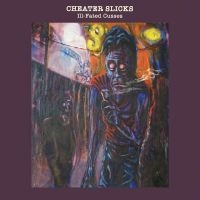 Cheater Slicks - Ill-Fated Cusses in the group VINYL / Hårdrock,Pop-Rock at Bengans Skivbutik AB (4235982)