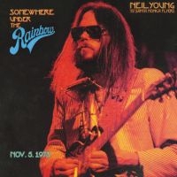 Neil Young With The Santa Moni - Somewhere Under The Rainbow 1973 in the group OTHER / -Start Sell1 at Bengans Skivbutik AB (4236114)