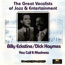 Billy Eckstine / Dick Haymes - You Call It Madness in the group CD / Jazz/Blues at Bengans Skivbutik AB (4237281)