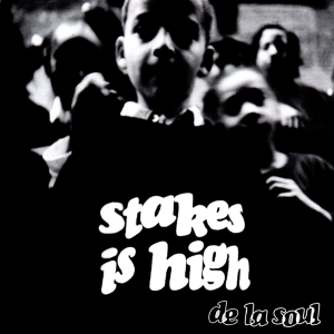 De La Soul - Stakes Is High in the group OTHER / -Start LP3 at Bengans Skivbutik AB (4240407)