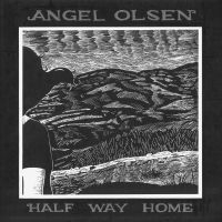 Angel Olsen - Half Way Home in the group CD / Pop-Rock at Bengans Skivbutik AB (4240459)