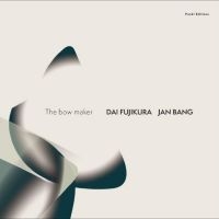 Bang Jan & Dai Fujikura - The Bow Maker in the group VINYL / Jazz at Bengans Skivbutik AB (4240476)