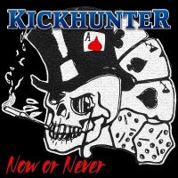 Kickhunter - Now Or Never in the group VINYL / Pop-Rock at Bengans Skivbutik AB (4241171)