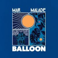 Mar Malade - Balloon in the group VINYL / Pop-Rock at Bengans Skivbutik AB (4241225)