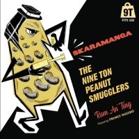 Nine Ton Peanut Smugglers The - Skaramanga/Rum An? Ting in the group VINYL / RnB-Soul at Bengans Skivbutik AB (4242587)