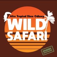 Various Artists - Wild Safari: Afro Tropical Disco Od in the group VINYL / Pop-Rock at Bengans Skivbutik AB (4244321)