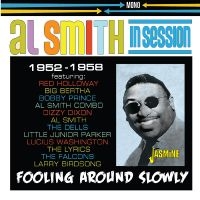 Smith Al & His Orchestra - In Session 1952-1958 - Fooling Arou in the group CD / Blues,Jazz at Bengans Skivbutik AB (4244386)