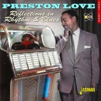 Love Preston - Reflections In Rhythm & Blues ? 195 in the group CD / Blues,Jazz at Bengans Skivbutik AB (4244387)