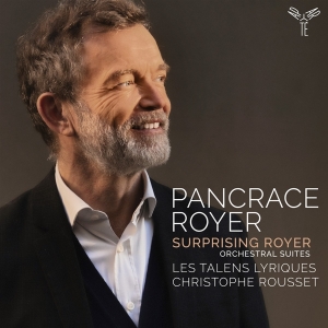 Les Talens Lyriques - Pancrace Royer: Surprising Royer in the group CD / Klassiskt,Övrigt at Bengans Skivbutik AB (4244867)