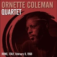 Coleman Ornette Quartet - Rome, Italy, February 8, 1968 in the group VINYL / Jazz at Bengans Skivbutik AB (4250921)