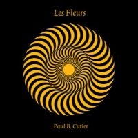 Cutler Paul B. - Les Fleurs in the group CD / Hårdrock,Pop-Rock at Bengans Skivbutik AB (4254191)