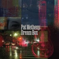 Pat Metheny - Dream Box in the group CD / Jazz,Pop-Rock at Bengans Skivbutik AB (4254346)