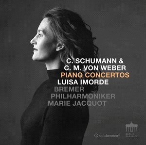 Luisa Imorde - C. Schumann & Weber: Piano Concerto in the group OUR PICKS / Christmas gift tip CD at Bengans Skivbutik AB (4255669)