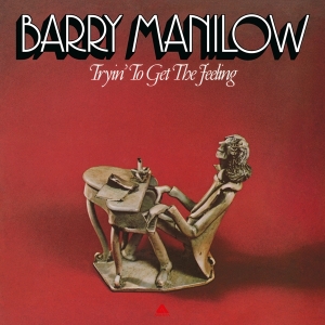 Barry Manilow - Tryin' To Get The Feeling in the group VINYL / Pop-Rock at Bengans Skivbutik AB (4256084)