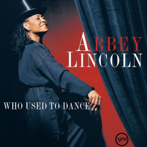 Abbey Lincoln - Who Used To Dance in the group OTHER / -Startsida Vinylkampanj at Bengans Skivbutik AB (4258157)