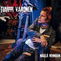 Tumppi Varonen - Näillä Mennään in the group CD / Rock at Bengans Skivbutik AB (4258401)