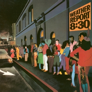 Weather Report - 8.30 in the group OUR PICKS /  Christmas gift tip Vinyl at Bengans Skivbutik AB (4259579)