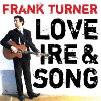 Frank Turner - Love Ire & Song in the group OUR PICKS /  Christmas gift tip Vinyl at Bengans Skivbutik AB (4262547)