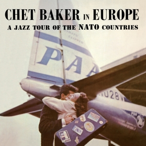 Chet Baker - In Europe - A Jazz Tour Of The Nato Countries in the group VINYL / Jazz at Bengans Skivbutik AB (4265265)