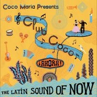 Various Artists - Coco María Presents Club Coco ¡Ahor in the group CD / Pop-Rock at Bengans Skivbutik AB (4265436)