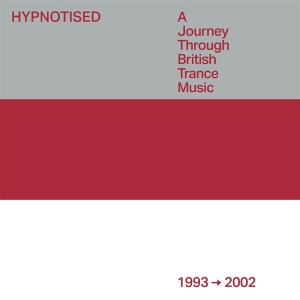 V/A - Hypnotised: A Journey Through British Trance Music (1993 - 2002) in the group CD / Dance-Techno at Bengans Skivbutik AB (4265649)