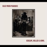 Blue Moon Marquee - Scream, Holler & Howl in the group VINYL / Jazz at Bengans Skivbutik AB (4275712)