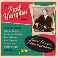 Paul Hampton Story The - Two Hour Honeymoon in the group CD / Pop-Rock at Bengans Skivbutik AB (4275900)