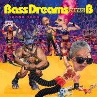 Bass Dreams Minus B - Oyaji Rock in the group VINYL / Jazz at Bengans Skivbutik AB (4275985)